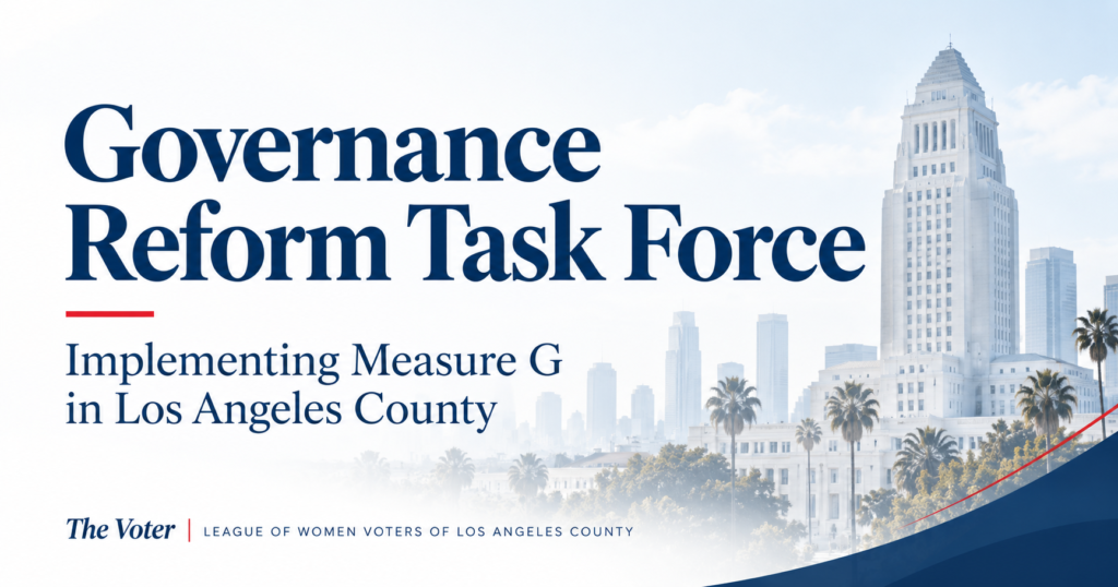Governance Reform Task Force: Implementing Measure G in Los Angeles County